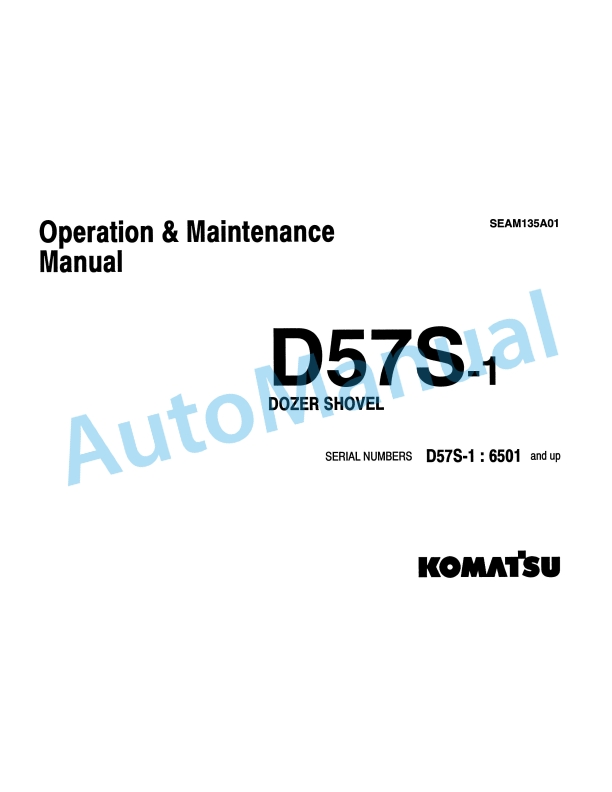 Komatsu D57S-1 Dozer Shovel Operation and Maintenance Manual SEAM135A01