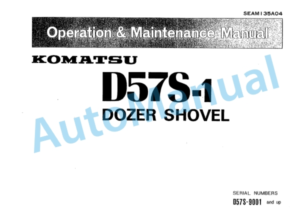 Komatsu D57S-1 Dozer Shovel Operation and Maintenance Manual SEAM135A04