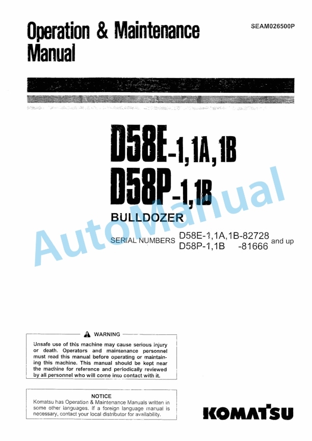 Komatsu D58E-1, D58E-1A, D58E-1B, D58P-1, D58P-1B Bull Dozer Operation and Maintenance Manual SEAM026500P