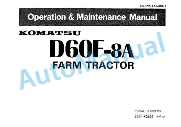 Komatsu D60F-8A Farm Tractor Operation and Maintenance Manual SEAM014S0801