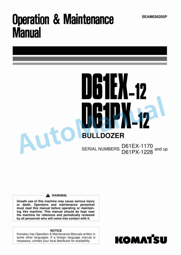 Komatsu D61EX-12, D61PX-12 Bull Dozer Operation and Maintenance Manual SEAM036205P