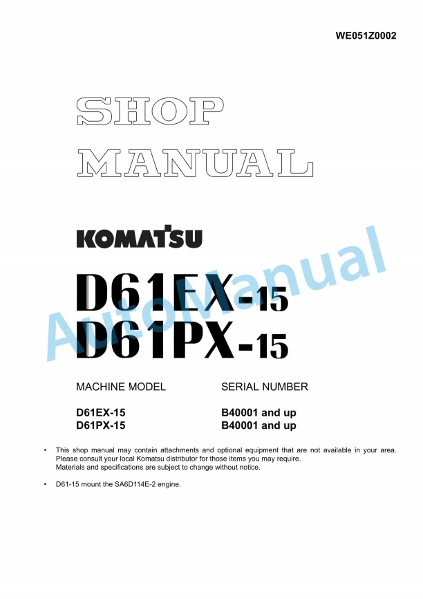 Komatsu D61EX-15, D61PX-15 Bull Dozer Shop Manual WE051Z0002