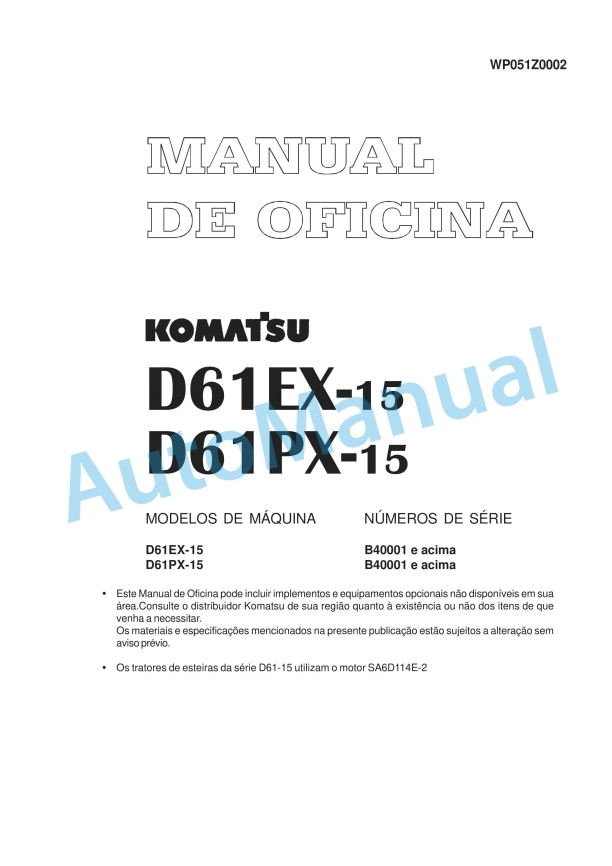 Komatsu D61EX-15, D61PX-15 Bull Dozer Shop Manual WP051Z0002