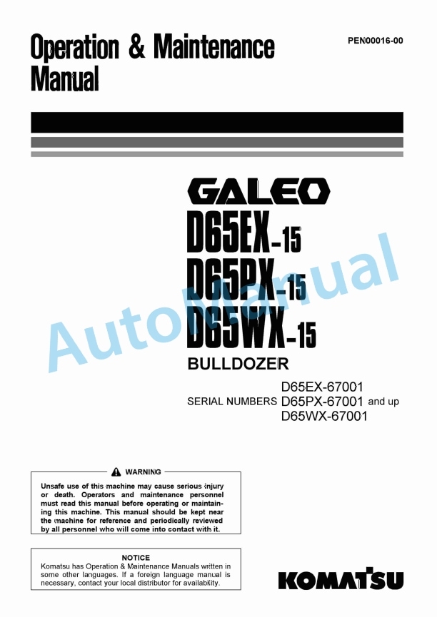 Komatsu D61EX-15, D61PX-15, D61WX-15 Galeo Bull Dozer Operation and Maintenance Manual PEN00016-00