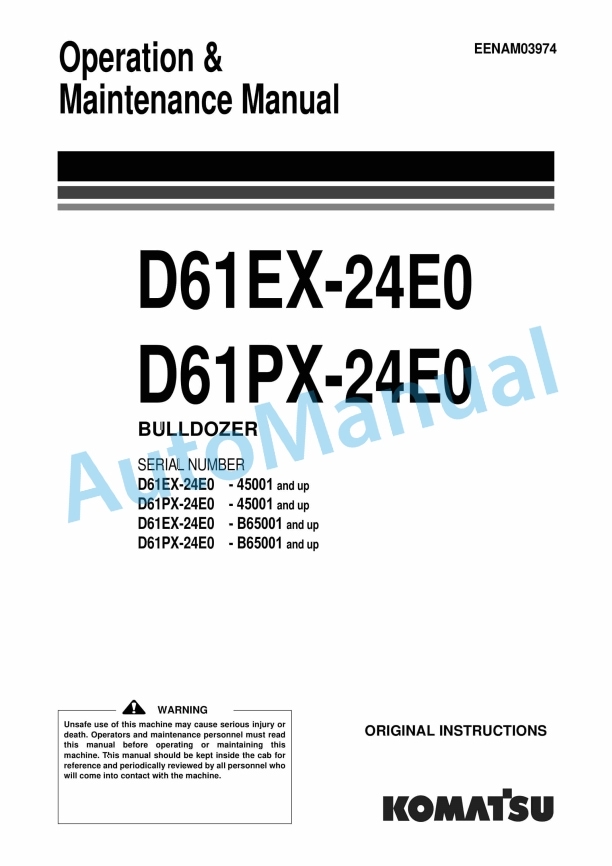 Komatsu D61EX-24E0, D61PX-24E0 Bull Dozer Operation and Maintenance Manual EENAM03974