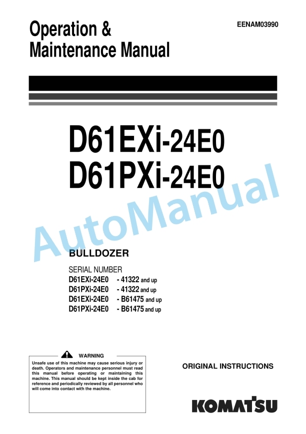 Komatsu D61EXi-24E0, D61PXi-24E0 Bull Dozer Operation and Maintenance Manual EENAM03990