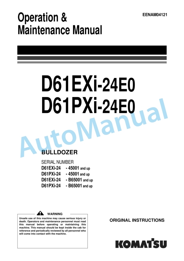 Komatsu D61EXi-24E0, D61PXi-24E0 Bull Dozer Operation and Maintenance Manual EENAM04121
