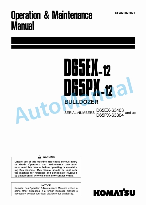 Komatsu D65EX-12, D65PX-12 Bull Dozer Operation and Maintenance Manual SEAM007207T