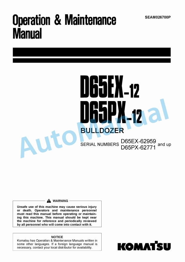 Komatsu D65EX-12, D65PX-12 Bull Dozer Operation and Maintenance Manual SEAM026700P