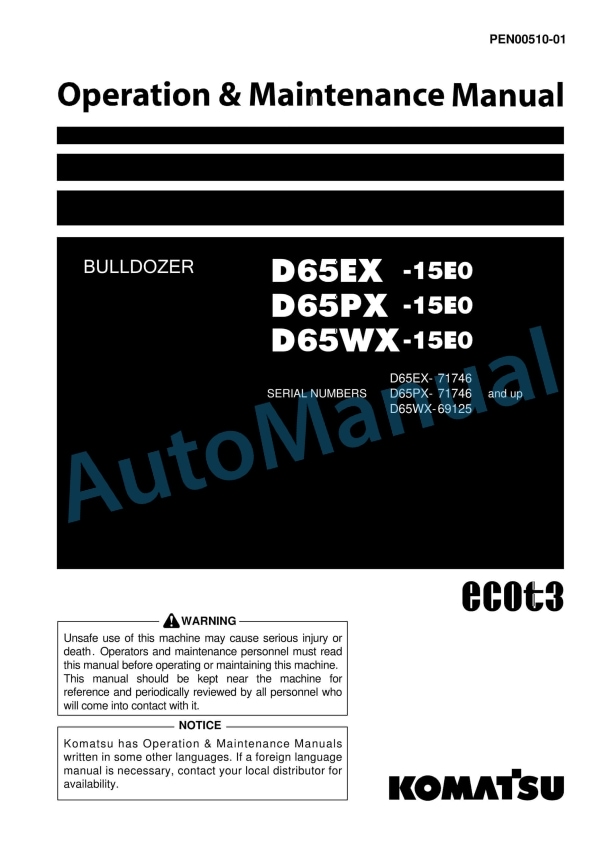 Komatsu D65EX-15E0, D65PX-15E0, D65WX-15E0 Bull Dozer Operation and Maintenance Manual PEN00510-01