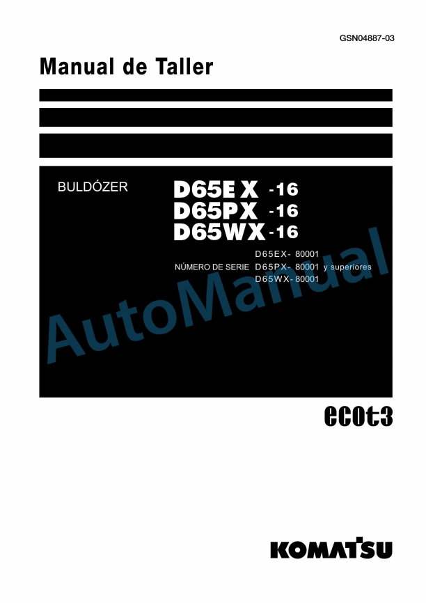 Komatsu D65EX-16, D65PX-16, D65WX-16 Bull Dozer Shop Manual GSN04887-03