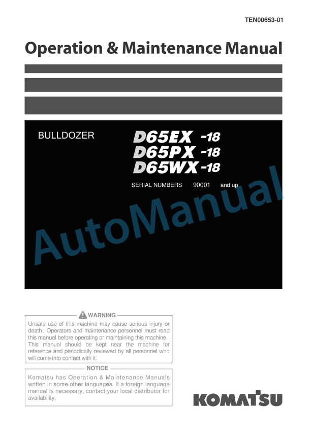 Komatsu D65EX-18, D65PX-18, D65WX-18 Bull Dozer Operation and Maintenance Manual TEN00653-01