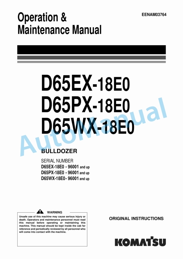 Komatsu D65EX-18E0, D65PX-18E0, D65WX-18E0 Bull Dozer Operation and Maintenance Manual EENAM03764