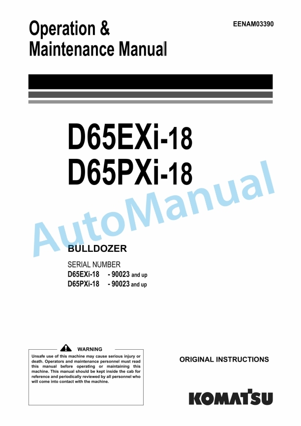 Komatsu D65EXi-15E0, D65PXi-15E0 Bull Dozer Operation and Maintenance Manual EENAM03390