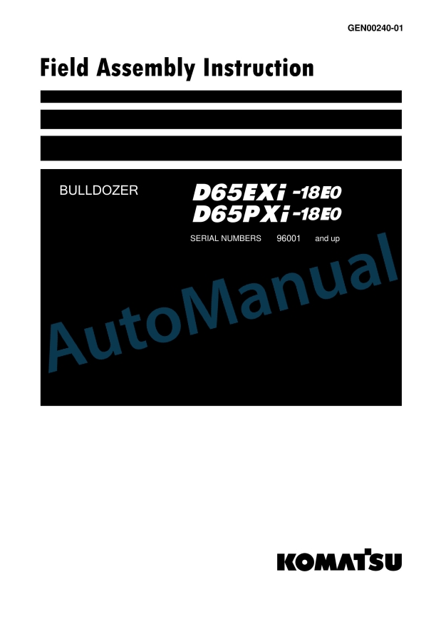 Komatsu D65EXi-18E0, D65PXi-18E0 Bull Dozer Field Assembly Instruction GEN00240-01