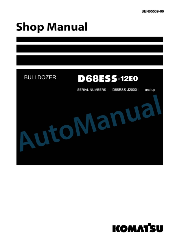 Komatsu D68ESS-12E0 Bull Dozer Shop Manual SEN05539-00