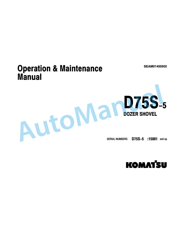 Komatsu D75S-5 Dozer Shovel Operation and Maintenance Manual SEAM01450502