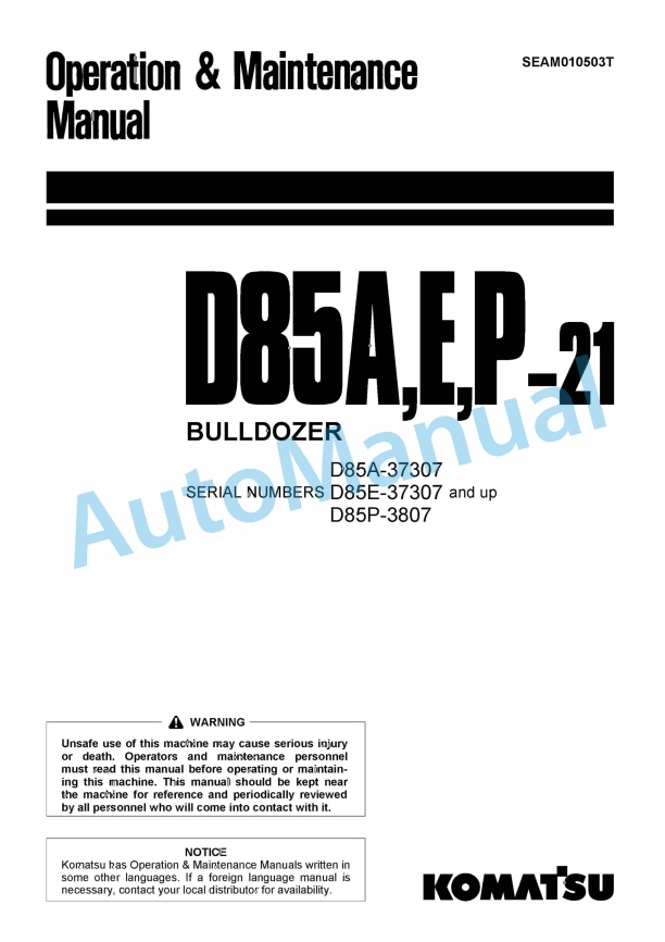 Komatsu D85A-21, D85E-21, D85P-21 Bull Dozer Operation and Maintenance Manual SEAM010503T