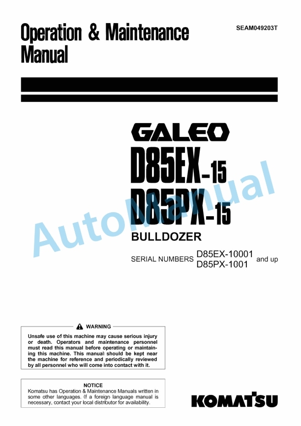 Komatsu D85EX-15, D85PX-15 Galeo Bull Dozer Operation and Maintenance Manual SEAM049203T