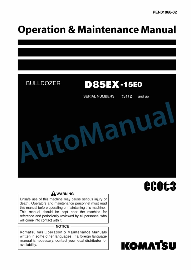 Komatsu D85EX-15E0 Bull Dozer Operation and Maintenance Manual PEN01066-02