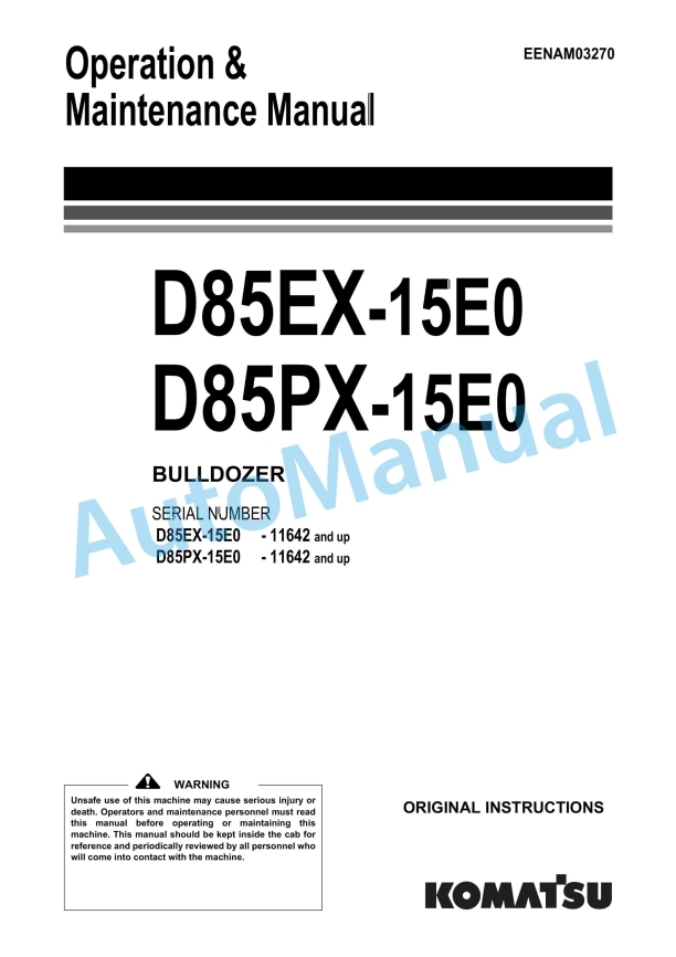 Komatsu D85EX-15E0, D85PX-15E0 Bull Dozer Operation and Maintenance Manual EENAM03270