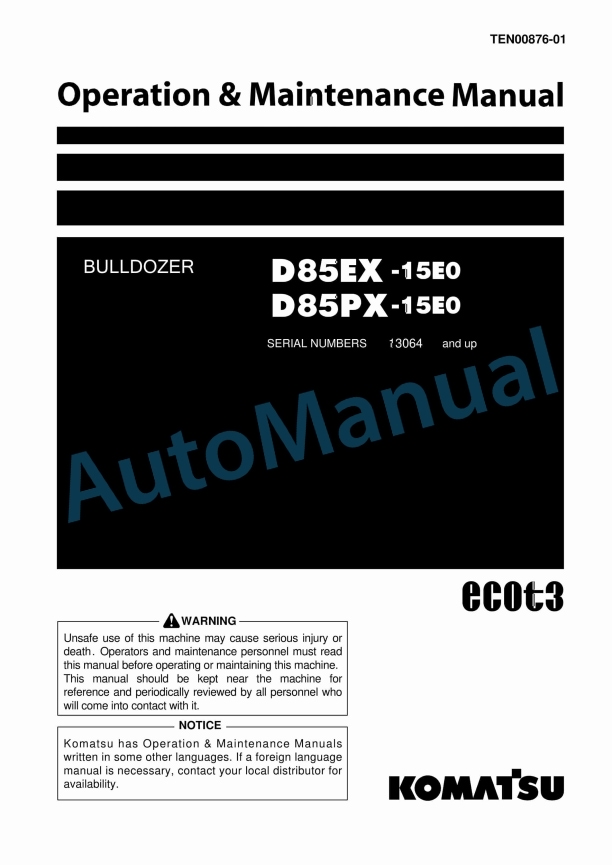 Komatsu D85EX-15E0, D85PX-15E0 Bull Dozer Operation and Maintenance Manual TEN00876-01