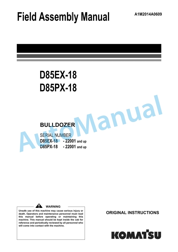Komatsu D85EX-18, D85PX-18 Bull Dozer Field Assembly Instruction A1M2014A0609