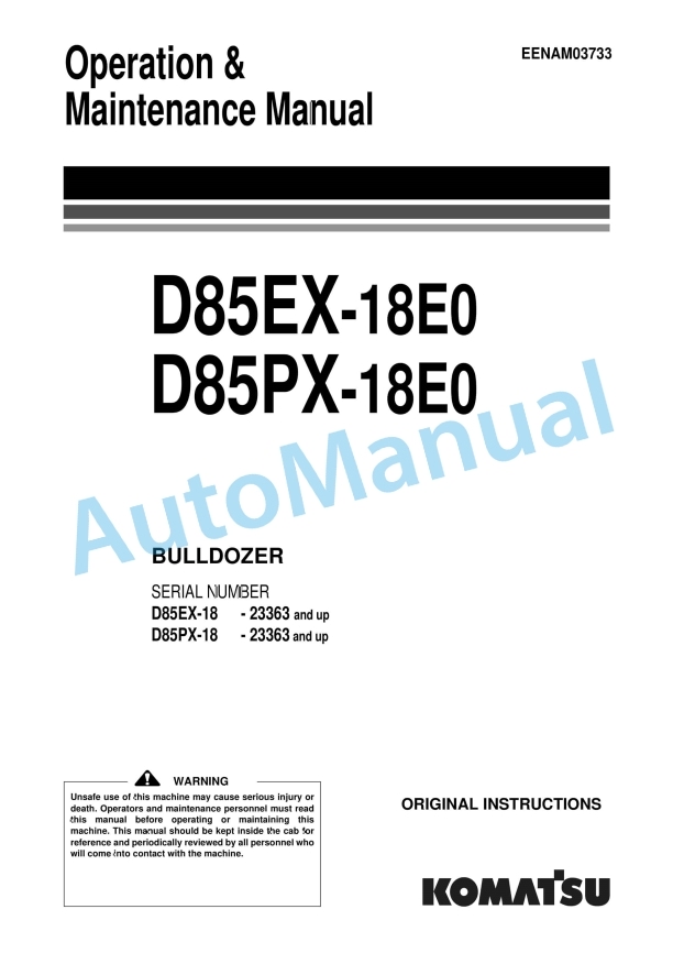 Komatsu D85EX-18E0, D85PX-18E0 Bull Dozer Operation and Maintenance Manual EENAM03733