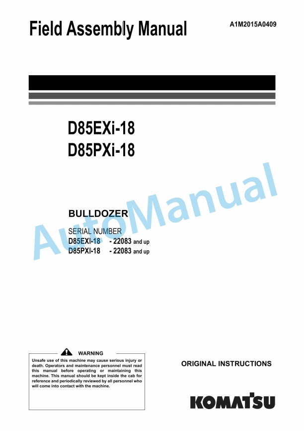 Komatsu D85EXi-18, D85PXi-18 Bull Dozer Field Assembly Instruction A1M2015A0409