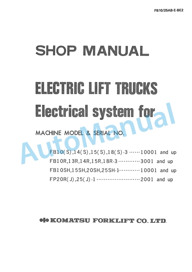 Komatsu FB10-3, FB14-3, FB15-3, FB18-3, FB10S-3, FB14S-3, FB15S-3, FB18S-3, FB10R-3, FB13R-3, FB14R-3, FB15R Shop Manual FB10_25AB-E-BE2