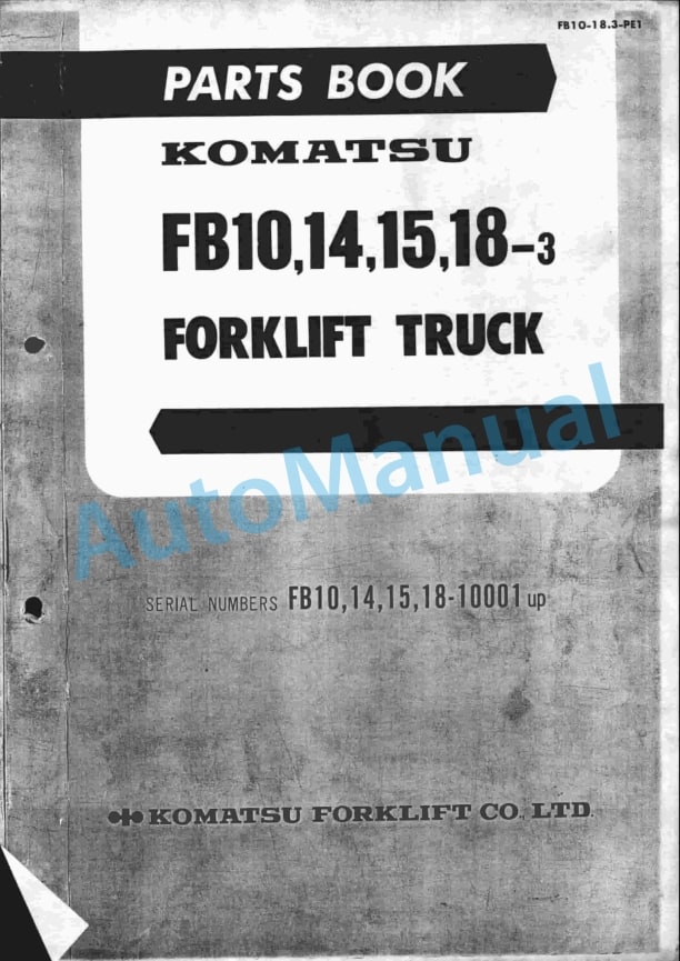 Komatsu FB10-3, FB14-3, FB15-3, FB18-3 Parts Manual FB10-18.3-PE1