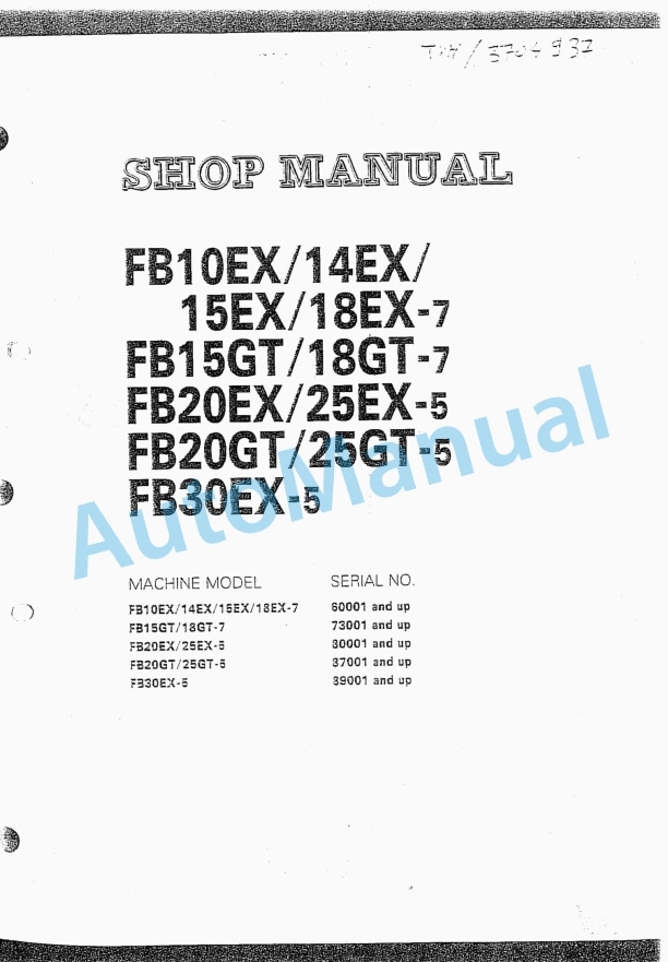 Komatsu FB10EX-7, FB14EX-7, FB15EX-7, FB18EX-7, FB15GT-7, FB18GT-7, FB20EX-5, FB25EX-5, FB20GT-5, FB25GT-5, FB30EX Shop Manual