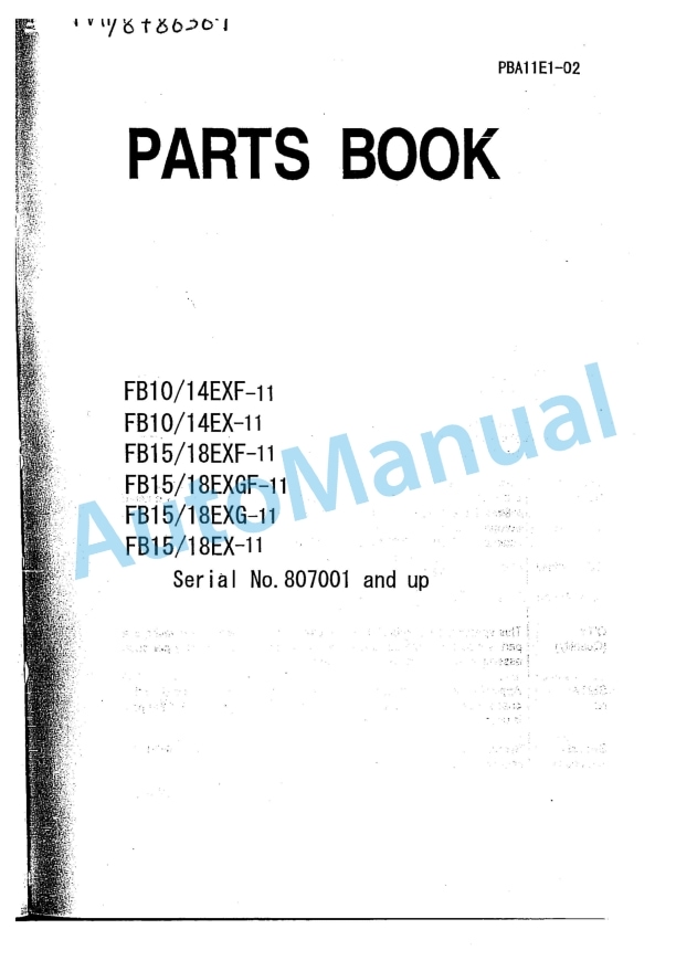 Komatsu FB10EXF-11, FB14EXF-11, FB10EX-11, FB14EX-11, FB15EXF-11, FB18EXF-11, FB15EXGF-11, FB18EXGF-11, FB15EXG Parts Manual PBA11E1-02