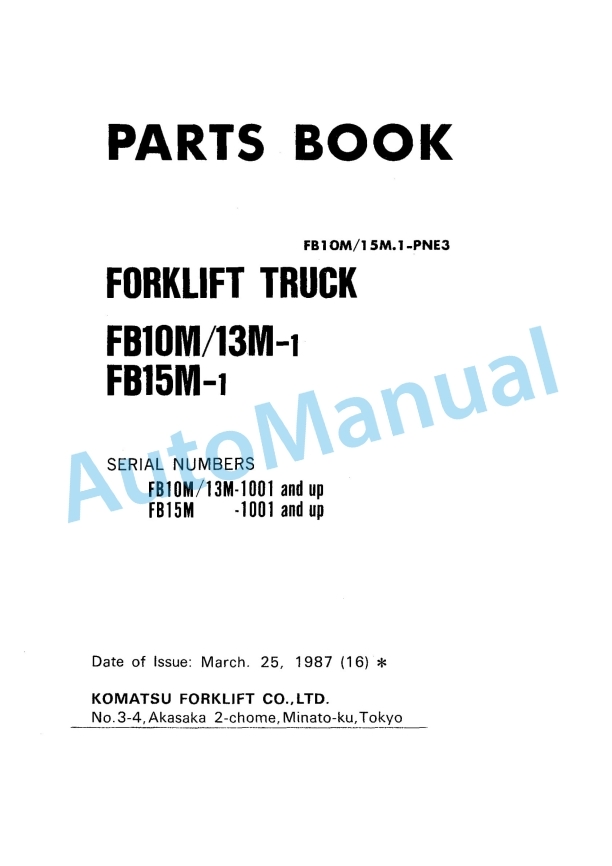 Komatsu FB10M-1, FB13M-1, FB15M-1 Forklift Truck Parts Manual FB10M_15M.1-PNE3