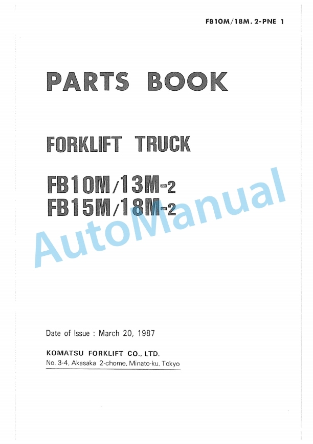 Komatsu FB10M-2, FB13M-2, FB15M-2, FB18M-2 Forklift Truck Parts Manual FB10M_18M-2-PNE1