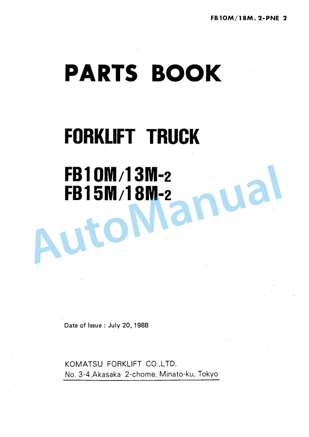 Komatsu FB10M-2, FB13M-2, FB15M-2, FB18M-2 Forklift Truck Parts Manual FB10M_18M-2-PNE2