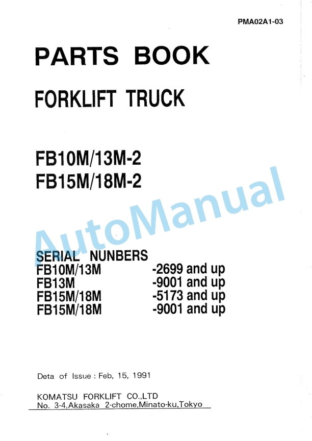 Komatsu FB10M-2, FB13M-2, FB15M-2, FB18M-2 Forklift Truck Parts Manual PMA02A1-03