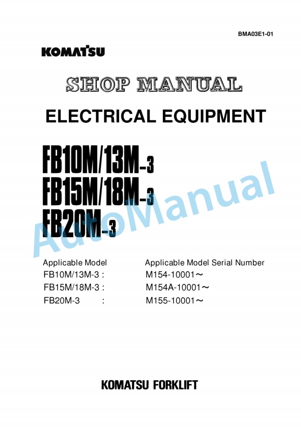 Komatsu FB10M-3, FB13M-3, FB15M-3, FB18M-3, FB20M-3 Electrical Equipment Shop Manual BMA03E1-01