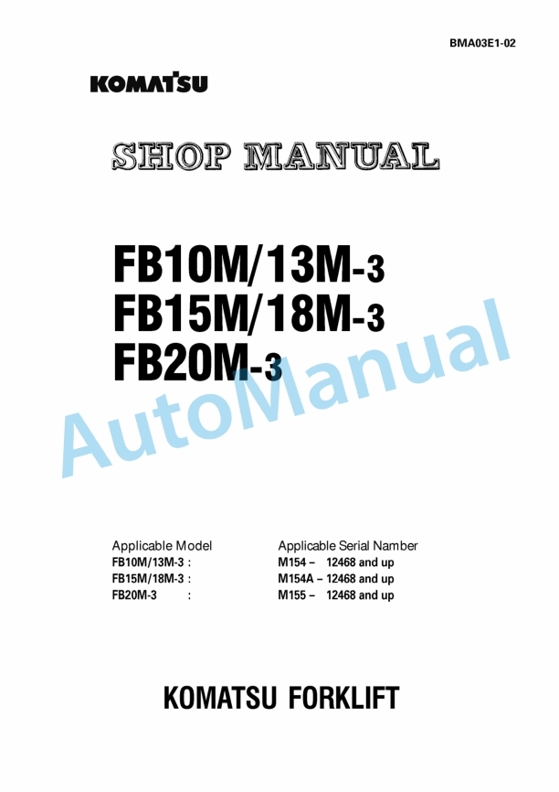 Komatsu FB10M-3, FB13M-3, FB15M-3, FB18M-3, FB20M-3 Electrical Equipment Shop Manual BMA03E1-02