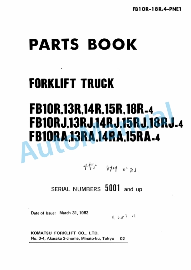 Komatsu FB10R-4, FB13R-4, FB14R-4, FB15R-4, FB18R-4, FB10RJ-4, FB13RJ-4, FB14RJ-4, FB15RJ-4, FB18RJ-4, FB10RA Parts Manual FB10R_18R.4-PNE1