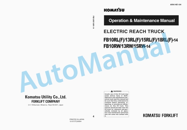 Komatsu FB10RL-14, FB13RL-14, FB15RL-14, FB18RL-14, FB10RLF-14, FB13RLF-14, FB15RLF-14, FB18RLF-14, FB10RW-14, FB13RW Operation and Maintenance Manual ARA14E1-04