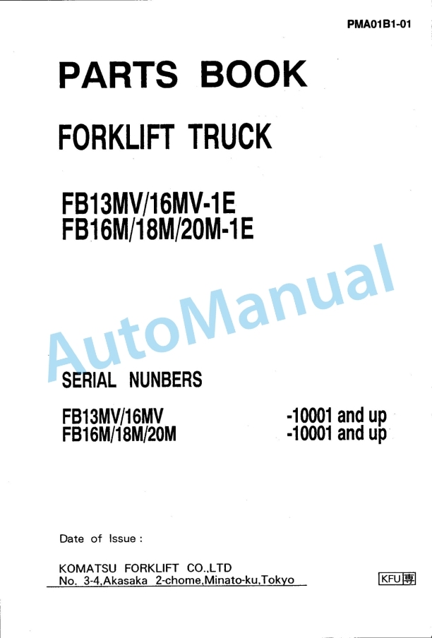 Komatsu FB13MV-1E, FB16MV-1E, FB16M-1E, FB18M-1E, FB20M-1E Parts Manual PMA01B1-01