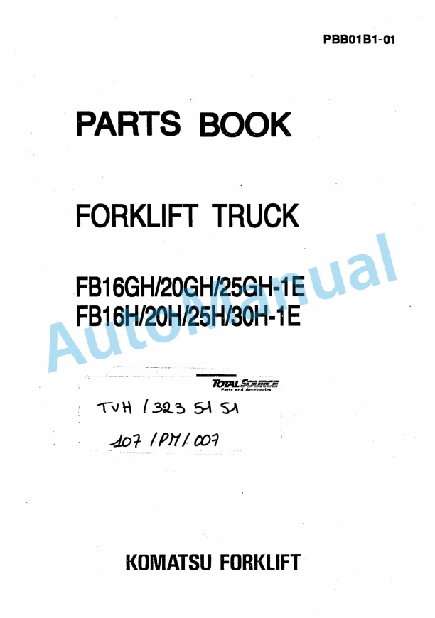 Komatsu FB16GH-1E, FB20GH-1E, FB25GH-1E, FB16H-1E, FB20H-1E, FB25H-1E, FB30H-1E Forklift Truck Parts Manual PBB01B1-01