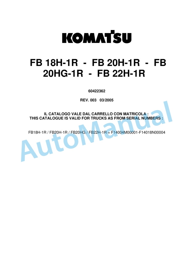 Komatsu FB18H-1R, FB20H-1R, FB20HG-1R, FB22H-1R Parts Manual 60422362 Rev.003