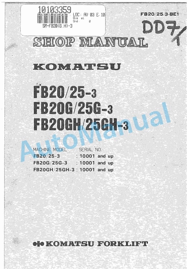 Komatsu FB20-3, FB25-3, FB20G-3, FB25G-3, FB20GH-3, FB25GH-3 Forklift Truck Shop Manual FB20_25.3-BE1