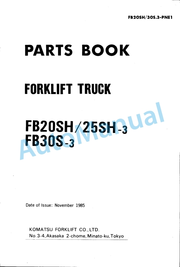 Komatsu FB20SH-3, FB25SH-3, FB30S-3 Parts Manual FB20SH-PNE1, FB30S.3-PNE1