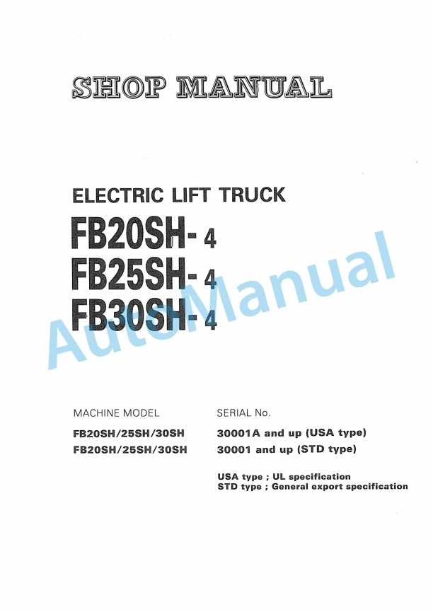 Komatsu FB20SH-4, FB25SH-4, FB30SH-4 Electric Lift Truck Shop Manual FB20SH_30SH.4-BE1