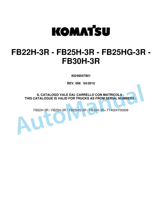 Komatsu FB22H-3R, FB25H-3R, FB25HG-3R, FB30H-3R Parts Manual 40248047801 Rev.006