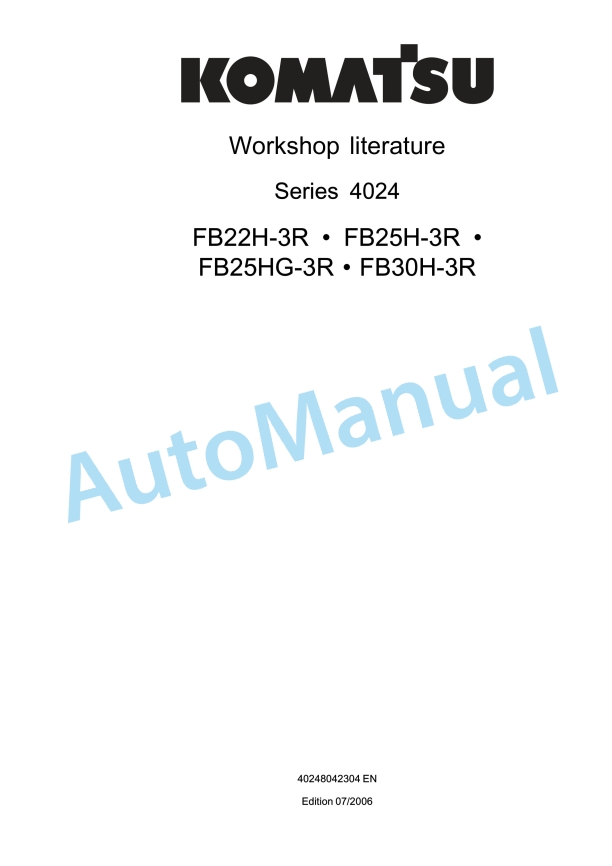 Komatsu FB22H-3R, FB25H-3R, FB25HG-3R, FB30H-3R Workshop Manual 40248042304EN