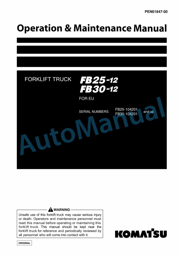 Komatsu FB25-12, FB30-12 Forklift Truck Operation and Maintenance Manual PEN01847-00